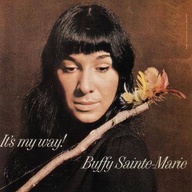 Buffy Sainte Marie -  It's My Way